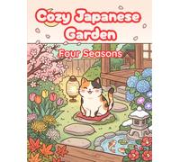 Cozy Japanese Garden: Bold and Easy Coloring Book for Adults and Teens: 50 Cute Four Seasons Japan Designs with a Kawaii Cat - Simple Thick-Line Pages for Relaxation and Stress Relief