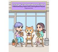 Cozy K-Convenience Store: A Bold and Easy Paper Doll Coloring Book Playset