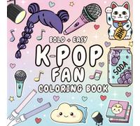 Cozy K-pop Coloring Books: Bold and Easy Coloring Pages for Kids and Teens - A Perfect Girly Gift for Young Pop Lovers