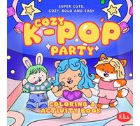 Cozy K-POP Party: Super cute, cozy, bold and easy fun colouring activity book with wordsearches and mazes for all ages