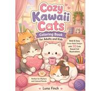 Cozy Kawaii Cats Coloring Book for Adults and Kids: Bold & Easy Stress Relief Designs with 30 Cute Kawaii Cat Illustrations - Perfect for Markers and Colored Pencils