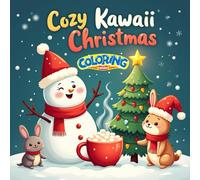 Cozy Kawaii Christmas Coloring Book: Cute and Relaxing Holiday Scenes for Stress-Free Coloring and Creative Joy