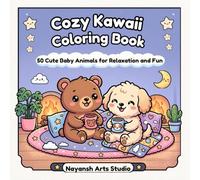 Cozy Kawaii Coloring Book for Kids & Adults: 50 Cute Baby Animals in Relaxing Daily Life Scenes for Stress Relief and Fun