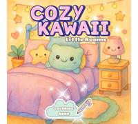 Cozy Kawaii Coloring Book: Little Rooms: Cute & Comfy Daily Activities for Relaxation for Adults and Teens I Relaxation I Stress relief (Cozy Coloring)