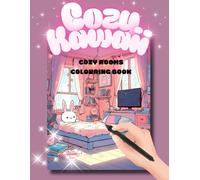Cozy Kawaii Colouring Book "Cozy Rooms": Relaxing I Entspannen I Malen I Stressabbau (Cozy Coloring)