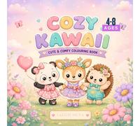 Cozy Kawaii: Cute & Comfy Coloring Book: 70+ Adorable Baby Animals to Color for Kids Ages 4-8