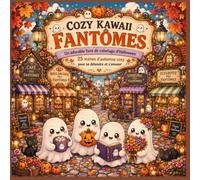 Cozy Kawaii Fantômes: 25 scènes d'automne cosy à colorier pour la détente et le plaisir