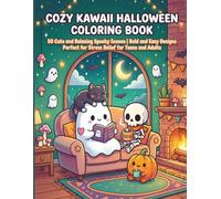 COZY KAWAII HALLOWEEN COLORING BOOK: 50 Cute and Relaxing Spooky Scenes | Bold and Easy Designs | Perfect for Stress Relief for Teens and Adults