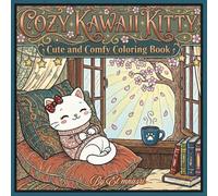 Cozy Kawaii Kitty: Coloring Book for Adults and Teens | Cute Cozy Daily Activities for Relaxation | cozy girl coloring book