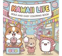 Cozy Kawaii Life Coloring Book | 104 Adorable Designs | Fun & Relaxing for Teens & Adults