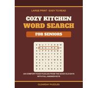 Cozy Kitchen Word Search for Seniors: 104 Large Print Comfort Food, Baking and Family Recipe Puzzles from the Good Old Days (Clearday Large Print Word Search)