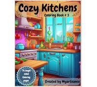Cozy Kitchens: Coloring Book # 3