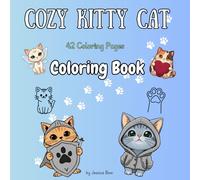 Cozy Kitty Cat Coloring Book: Adorable Cat Coloring Pages for Kids, Teens & Adults: Mindful, Relaxing Cat coloring for all ages