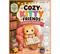 Cozy Kitty - Libro da Colorare: Collana Cozy Kawaii Friends