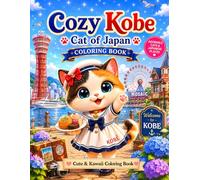 Cozy Kobe Cat of Japan: 25 Cute Coloring Pages for Relaxation and Fun (Cozy Cat of Japan)