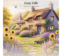 Cozy Life: A Bold and Easy Coloring Book for Kids and Adults