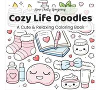 Cozy Life Doodles: A Cute & Relaxing Coloring Book