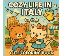 Cozy Life in Italy: Cute Coloring Book