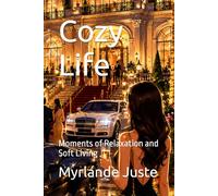 Cozy Life: Moments of Relaxation and Soft Living