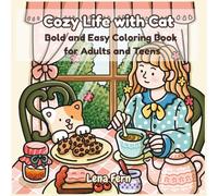 Cozy Life with Cat: Bold and Easy Coloring Book for Adults and Teens | Simple & Relaxing Everyday Scenes of a Girl and Her Fluffy Friend