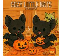 Cozy Little Bats Ausmalbuch - Herbst und Halloween Malbuch für Kinder, Teens und Erwachsene (Band 1): Entspanntes Ausmalbuch mit niedlichen ... Waldmotiven und herbstlicher Stimmung