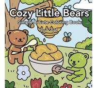 Cozy Little Bears: Simple & Cute Coloring Book