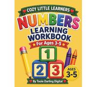 Cozy Little Learners: Numbers Workbook for Ages 3-5: A Fun & Gentle Preschool Counting Workbook (Tracing, Coloring, Matching & Early Learning Activities)