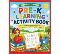 Cozy Little Learners: Pre-K Learning Activity Book: A Fun & Gentle Preschool Workbook for Ages 3-5 (Tracing, Coloring, Matching & Early Skills)