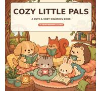 Cozy Little Pals: A Cute & Cozy Coloring Book