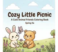 Cozy Little Picnic: A Cute Animal Friends Coloring Book