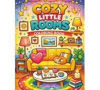 Cozy Little Rooms Coloring Book for All Ages: Featuring 30 Simple and Bold Illustrations of Adorable Hygge-Style Designs for Calm and Creativity