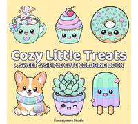 Cozy Little Treats: A Sweet & Simple Cute Coloring Book