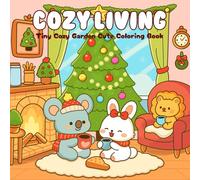 Cozy Living Coloring Book: Tiny Cozy Garden Cute Beautiful Floral Designs Bold and Easy Coloring Book for Kids and Adults with Cozy Scenes, Famous Monuments, and Relaxing Vibes