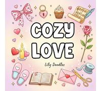 Cozy Love Bold & Easy Coloring Book: Sweet and Comforting Pages to Color with Ease