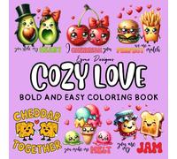 Cozy Love Bold & Easy Coloring Book: Sweet & Simple Valentine Food Pairs - 50 Adorable Designs