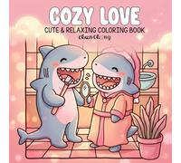 COZY LOVE: Coloring books for adults and teenagers featuring adorable mushroom characters, super cute animals, and simple designs to help relax and relieve stress.