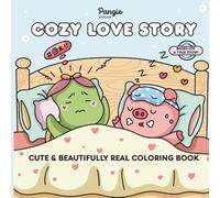COZY LOVE STORY · Cute & Beautifully Real Coloring Book for Adults and Teens: Featuring Adorable Animal Love Story, Fuzzy & Hygge Scenes with Easy & Simple Designs for Relaxation