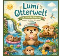 Cozy Malbuch - Ein Tag in der Otterwelt | Lumi Otterwelt: 8.5 x 8.5 | 32 Motive voller Tiere, Natur und kleiner Wunder | Für Kinder ab 3 Jahren