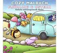 Cozy Malbuch Frühling & Ostern: Oster Frühlings Coloring Book für erwachsene, senioren & Kinder | Einfache und Entspannende Motive