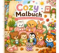 Cozy Malbuch: Gemütliche Momente zum Ausmalen