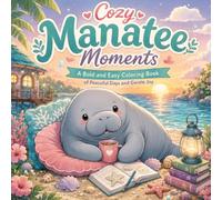 Cozy Manatee: Cute & Cozy Coloring Book