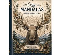 Cozy Mandalas zum Ausmalen: Tierische Motive & Naturwunder