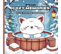 Cozy Memories: Cute Winter Moments: Målarbok för vuxna och barn med söta vintermotiv, bold and easy illustrationer för avkoppling och stressavlastning