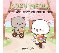 Cozy Meow: Romantic Cat Couples Coloring Book: Coloring Book for Adults and Teens Featuring Adorable Cat Couples with Easy and Relaxing Designs for Stress Relief and Fun (Kawaii Peach Goma)