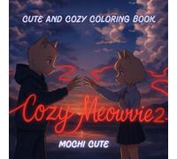 Cozy Meowvie 2 - Meowgical Moments Reloaded!: "Cute Coloring Book for Adults and Teens Featuring Anime-Inspired Cat Friends | Bold, Simple & Easy Animal Designs for Relaxation and Stress Relief"