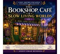 Cozy Micro-Escapes Coloring Collection: Tiny Bookshop, Café & Slow Living Worlds Vol 1 | Bold and Easy Coloring Book for Adults Featuring Cozy Café ... & Easy Relaxation Coloring Books for Adults)