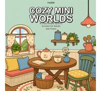 Cozy Mini Worlds: Coloring Book for Adults and teens Featuring Little Cozy Corners and Cute Comfy Spaces for Relaxation (Cozy Corner Coloring Books)