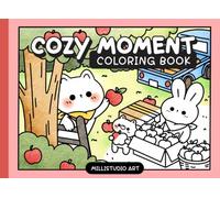Cozy Moment Coloring Book: Kawaii Relaxing Cute Coloring for Adults and Teens, Easy and Bold Simple Coloring Featuring Adorable Cat, Autumn & Summer Coloring book