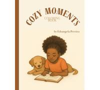 Cozy Moments Coloring Book: A Fun and Empowering Coloring Book for Black Kids