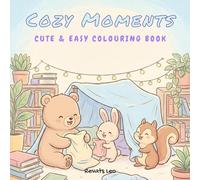 Cozy Moments: Cute and Simple Animal Illustrations for Relaxation, Stress Relief, and Cozy Moments | For Kids and Adults